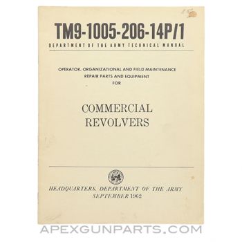 Commercial Revolvers Technical Manual, USGI, TM 9-1005-206-14P/1, Paperback *Very Good*