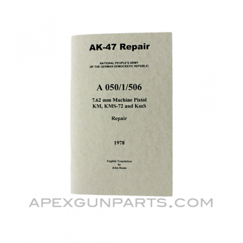 AK-47 Repair-Armorer's Manual, East German Issue, Translation From Original, Paperback, *NEW*