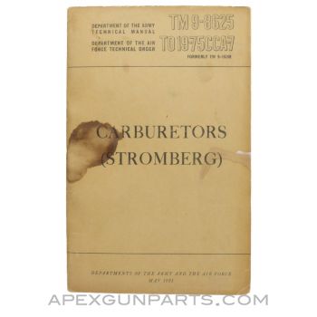 Carburetors (Stromberg) TM 9-8625, Technical Manual, Paperback, May 1953 *Fair*